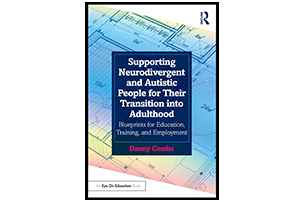 Supporting Neurodivergent and the Autistic People for Their Transition into Adulthood 