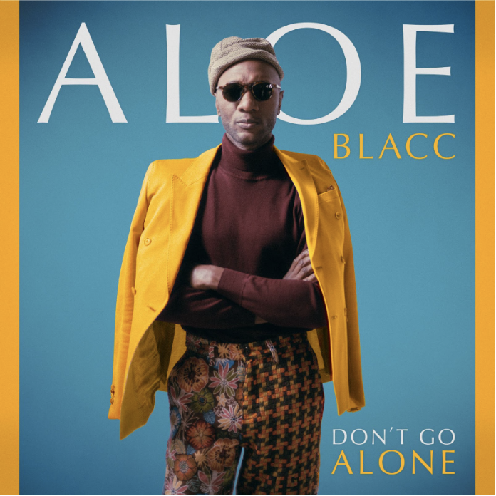 Aloe Blacc's 'Don't Go Alone' Single